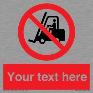 Custom No Forklift Trucks Sign